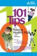 101 Tips For Raising Healthy Kids With Diabetes