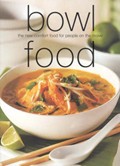 Bowl Food: The New Comfort Food for People on the Move