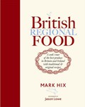 British Regional Food: In Search of the Best British Food Today