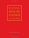 Canal House Cooks Every Day