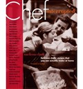 Chef, Interrupted: Delicious Chefs' Recipes That You Can Actually Make At Home