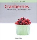 Cranberries: Recipes from Canada's Best Chefs