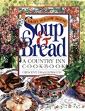 Dairy Hollow House Soup & Bread: A Country Inn Cookbook