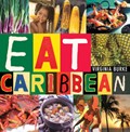 Eat Caribbean: Best of Caribbean Cookery