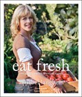 Eat Fresh: Cooking Through the Seasons