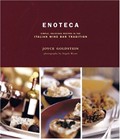 Enoteca: Simple Delicious Recipes in the Italian Wine Bar Tradition
