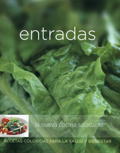 Entradas: La Nueva Cocina Saludable