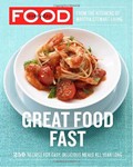 Everyday Food: Great Food Fast