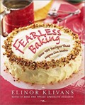 Fearless Baking: Over 100 Recipes that Anyone Can Make
