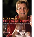 Fiesta at Rick's: Fabulous Food, Luscious Libations, Great Times with Friends