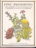 Fine Preserving: M.F.K. Fisher's Annotated Edition of Catherine Plagemann's Cookbook