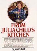 From Julia Child's Kitchen