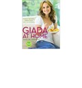 Giada at Home: Family Recipes from Italy and California