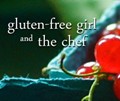 Gluten-Free Girl and the Chef