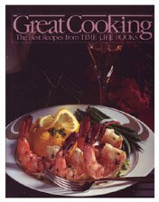 Great Cooking! The Best Recipes from Time-Life Books