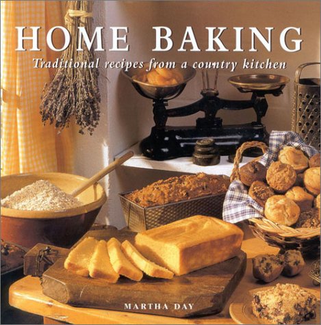Home Baking: Traditional Recipes from a Country Kitchen