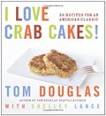 I Love Crab Cakes!: 50 Recipes for an American Classic