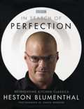 In Search of Perfection: Reinventing Kitchen Classics