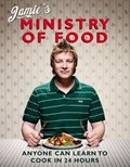 Jamie's Ministry of Food: Anyone Can Learn to Cook in 24 Hours