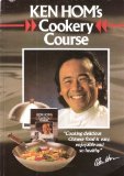 Ken Hom's Cookery Course
