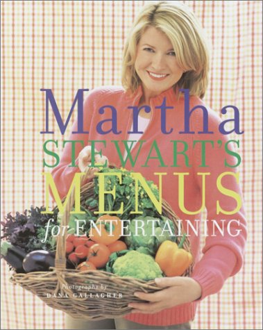 Martha Stewart's Menus For Entertaining