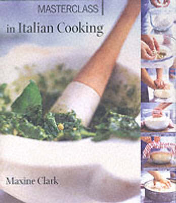 Masterclass In Italian Cooking