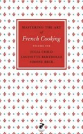 Mastering the Art of French Cooking, Volume One