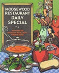 Moosewood Restaurant Daily Special: More Than 275 Recipes for Soups, Stews, Salads and Extras