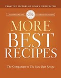 More Best Recipes: The Companion to The New Best Recipe