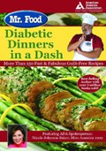 Mr. Food's Diabetic Dinners In A Dash: More Than 150 Fast & Fabulous Guilt-Free Recipes