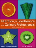 Nutrition For Foodservice And Culinary Professionals