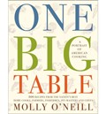 One Big Table: A Portrait of American Cooking: 600 Recipes from the Nation's Best Home Cooks, Farmers, Fishermen, Pit-Masters, and Chefs