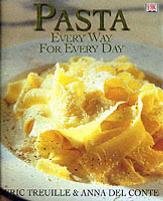 Pasta: Every Way for Every Day