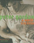 Peter Gordon: A World in My Kitchen