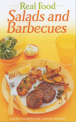 Real Food: Salads and Barbecues