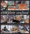Rick Stein's Complete Seafood: A Step-by-Step Reference