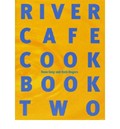 River Cafe Cookbook Two