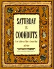 Saturday is Cookouts: From Kebabs and Ribs to Potato Salad and More