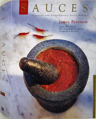 Sauces: Classical and Contemporary Sauce Making