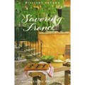 Savoring France: Recipes and Reflections on French Cooking