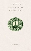 Schott's Food and Drink Miscellany