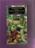 Secrets of the Great French Restaurants: Nearly 400 Recipes from famous Restaurants Starred in the Michelin Guide