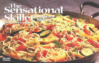 Sensational Skillet: Sautés and Stir-Fries
