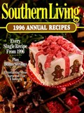 Southern Living 1996 Annual Recipes