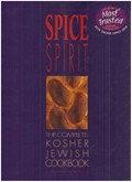 Spice and Spirit: The Complete Kosher Jewish Cookbook