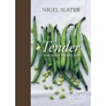 Tender, Volume I: A Cook and His Vegetable Patch