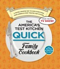The America's Test Kitchen Quick Family Cookbook