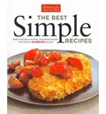 The Best Simple Recipes: More Than 200 Flavorful, Foolproof Recipes That Cook in 30 Minutes or Less