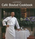 The Cafe Boulud Cookbook: French-American Recipes for the Home Cook