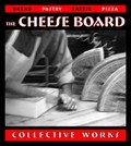 The Cheese Board: Collective Works: Bread, Pastry, Cheese, Pizza